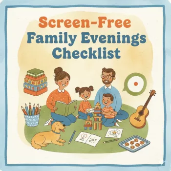 Screen-Free Family Evenings Checklist for Calmer Nights