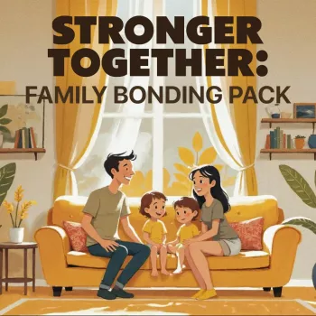 Stronger Together: Easy Family Bonding at Home & Outside